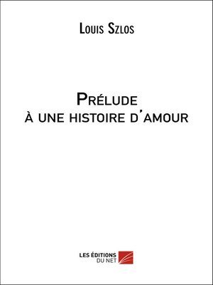 cover image of Prélude à une histoire d'amour